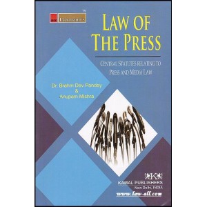 Kamal Publishers - Lawmann's Law of The Press by Dr. Brahm Dev Pandey & Anupam Mishra